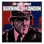 Clash Tribute - Burning London